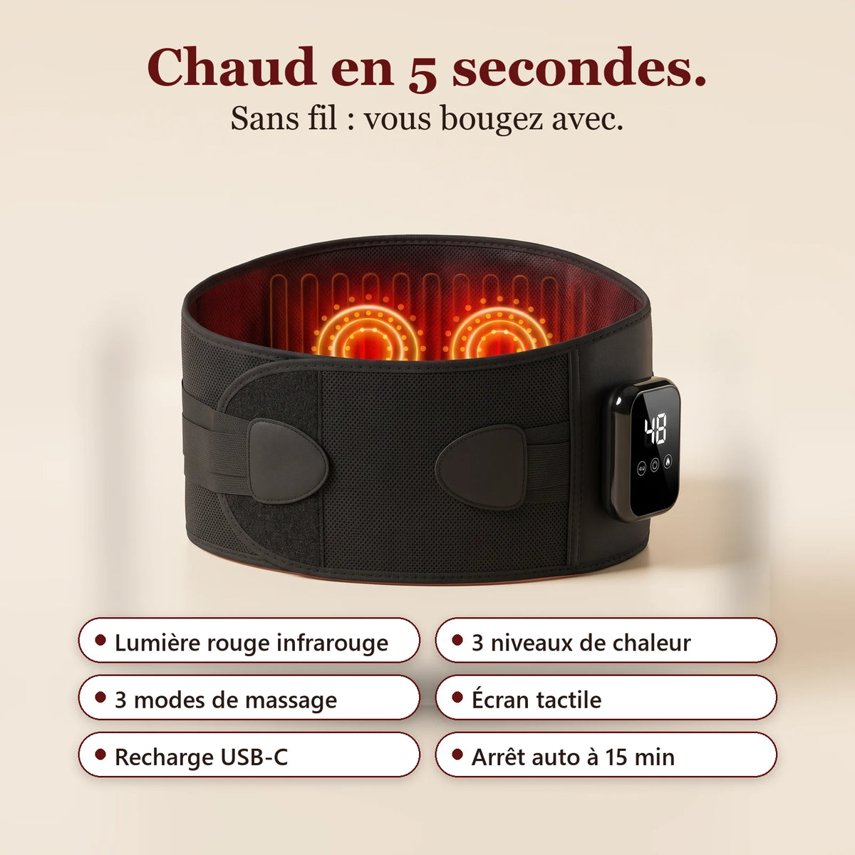 Chaud en 5 secondes, sans fil : lumière rouge, 3 niveaux de chaleur, 3 modes de massage, écran tactile