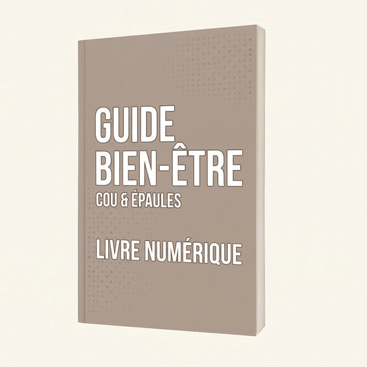 Guide bien-être cou et épaules, livre numérique